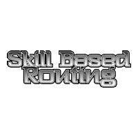 Skill Based Routing